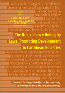 The rule of law v ruling by laws: Promoting development in the Caribbean societies
